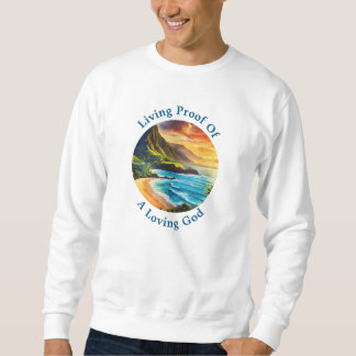 Kauai Blessings: Embrace Divine Liebe Sweatshirt