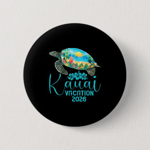 Kauai Hawaii Trip 2026 Sea Turtle Summer Vacation Button
