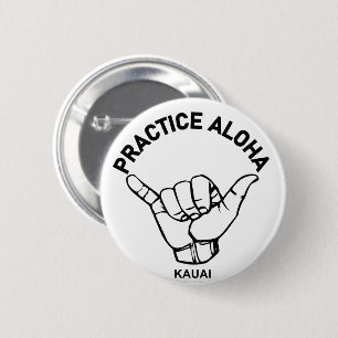 Kauai - Praxis Aloha Shaka (Hang locker) Button
