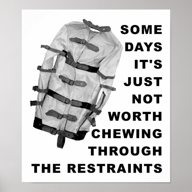 Kauen durch die Restraints Funny Poster (Vorne)