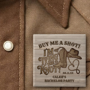 Kauf mir einen Shot Cowboy Bachelor Party Groom Button