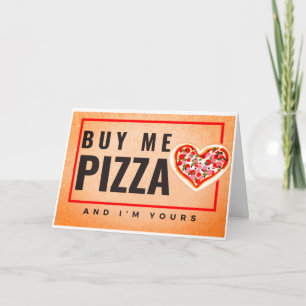 Kauf mir Pizza und ich gehöre dir - Valentinstag Karte