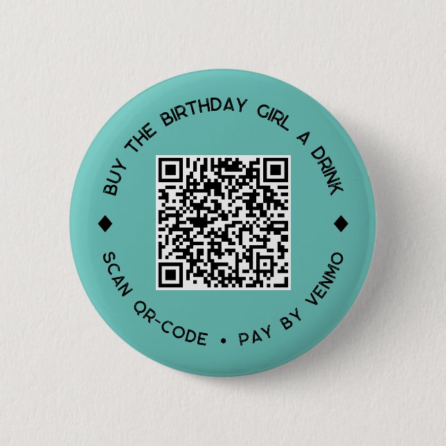 Kaufe dem GEBURTSTAGSMÄDCHEN einen Drink QR-Code-B Button (Vorderseite)