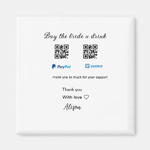 Kaufe der Braut ein Getränk Spende QR Venmo PayPal Magnet