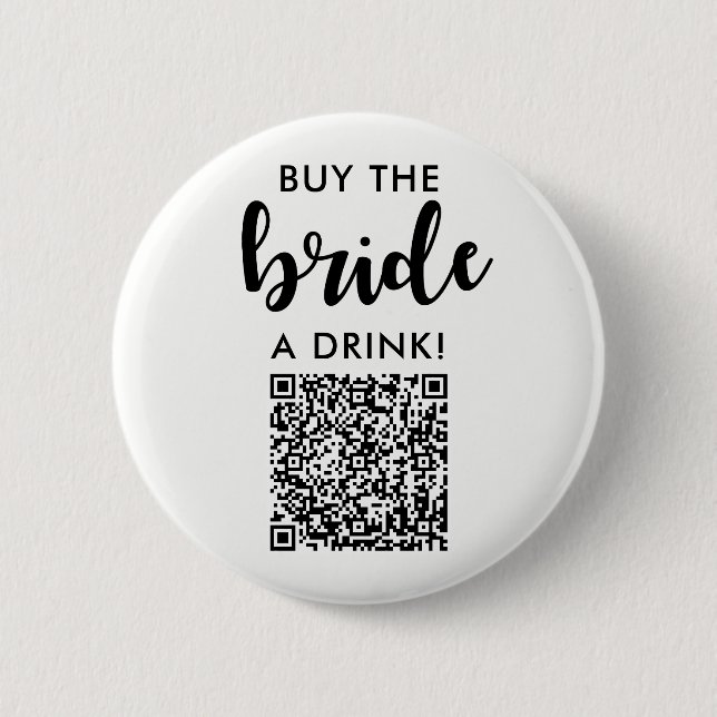 Kaufe der Braut einen Drink Brautparty QR Code Button (Vorderseite)