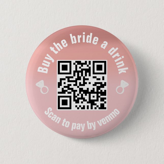 Kaufe der Braut einen Drink QR Code Button (Vorderseite)