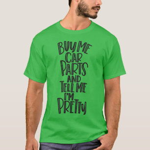 kaufe mir Autoteile T-Shirt