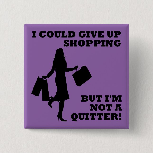 Kaufen nicht ein Drückeberger-lustiges Button (Vorderseite)