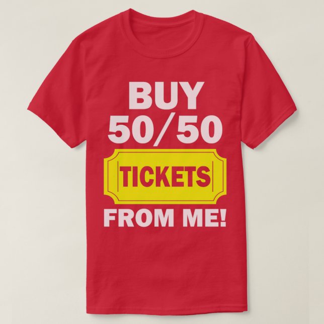Kaufen Sie 50 50 Tickets von der Messe Raffle Volu T-Shirt (Design vorne)