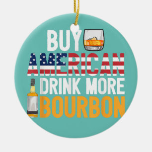 Kaufen Sie American Drink Mehr Bourbon Funny Whisk Keramik Ornament