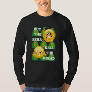 Kaufen Sie die Angst verkaufen die Gier (weiße Buc T-Shirt