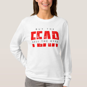 Kaufen Sie die Angst verkaufen die Hype™-Strategie T-Shirt