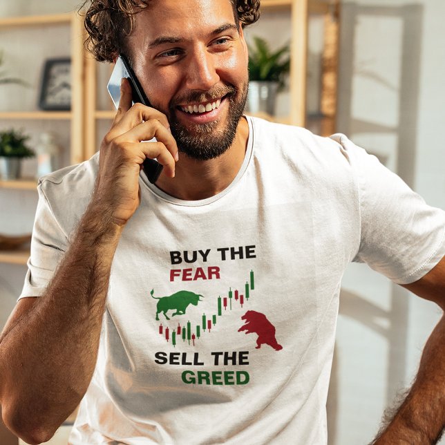 Kaufen Sie die Angst / verkaufen Sie die Gier Stoc T-Shirt (Von Creator hochgeladen)