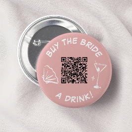 Kaufen Sie die Braut ein Getränk Bachelorette Pink Button