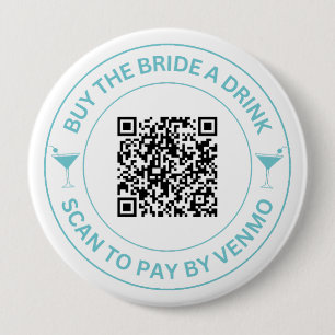 Kaufen Sie die Braut ein Getränk QR Code Bachelore Button
