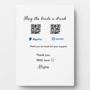 Kaufen Sie die Braut ein Getränk Spende QR Venmo P Fotoplatte