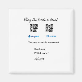 Kaufen Sie die Braut ein Getränk Spende QR Venmo P Magnet