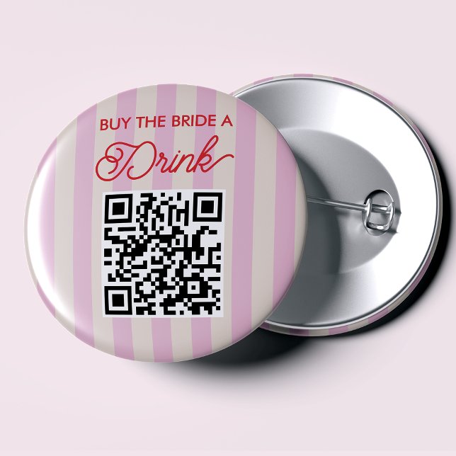 Kaufen Sie die Braut einen Drink Junggeselinnen-Ab Button (Von Creator hochgeladen)