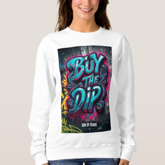 KAUFEN SIE DIE DIP SWEATSHIRT (Vorderseite)