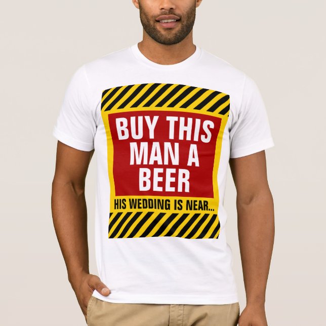 Kaufen Sie diesen Mann eine Bachelor Party T-Shirt (Vorderseite)