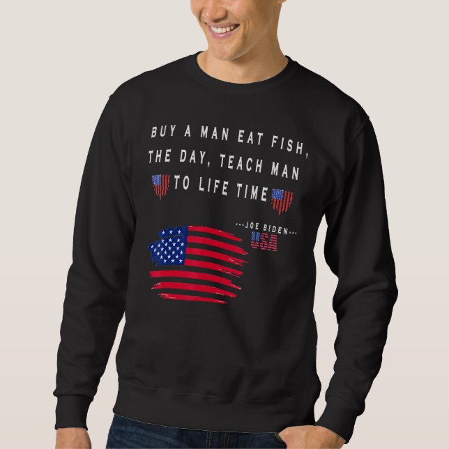 Kaufen Sie einen Mann, der Fisch isst, wenn Sie de Sweatshirt (Vorderseite)