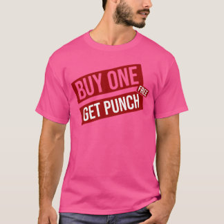 Kaufen Sie eins erhalten Punch Free T-Shirt