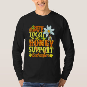 Kaufen Sie Honig-Honig-Support für Imker-Apiarist T-Shirt