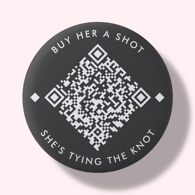 Kaufen Sie ihr einen Schuss | Bachelorette QR-Tast Button (Von Creator hochgeladen)