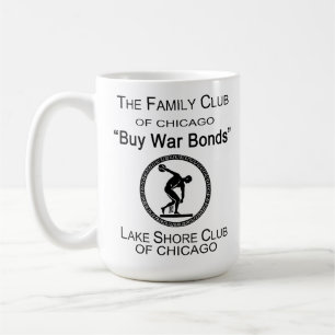 Kaufen Sie Kriegsanleihen, Lake Shore Club, Chicag Kaffeetasse
