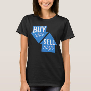 Kaufen Sie Low Sell High Options Trading Anfänger T-Shirt