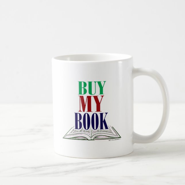 Kaufen Sie mein Buch Cool Author Promotional Sloga Tasse (Rechts)