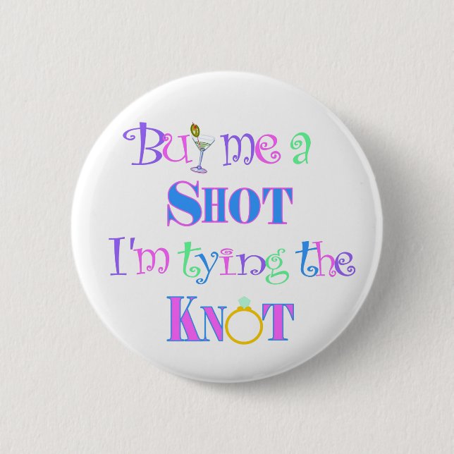 Kaufen Sie mich einen Schuss! Button (Vorderseite)