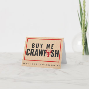 Kaufen Sie mir Crawfish und ich werde Ihr Valentin Karte