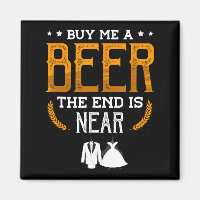Kaufen Sie mir ein Bier, das Ende ist für einen Gr