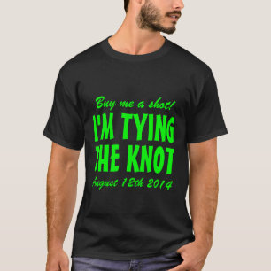 Kaufen Sie mir einen Schuss, ich binde das Knoten- T-Shirt