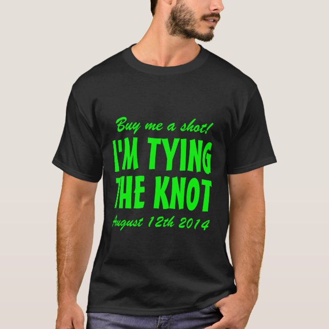 Kaufen Sie mir einen Schuss, ich binde das Knoten- T-Shirt (Vorderseite)