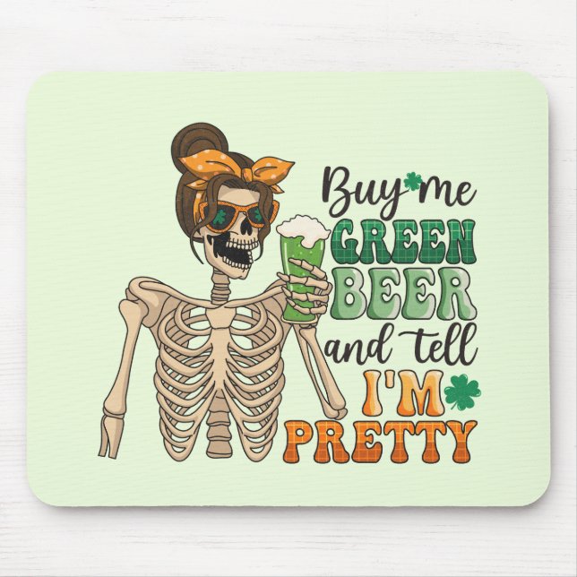 Kaufen Sie mir grünes Bier - Skelett | St. Patrick Mousepad (Vorne)