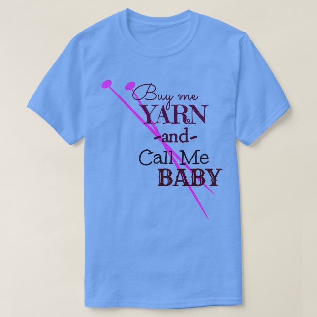 Kaufen Sie mir Yarn Amp Call Me T-Shirt (Design vorne)