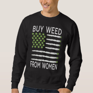 Kaufen Sie Unkraut aus der US-Flagge der Frau Sweatshirt