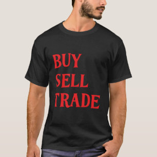 Kaufen Sie Verkauf Trade T-Shirt