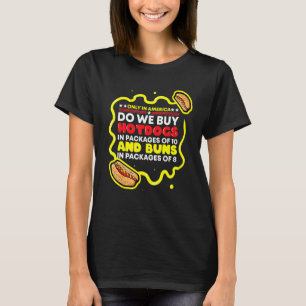 Kaufen wir Hotdogs T-Shirt