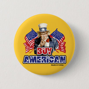 Kauft amerikanisch ( Hergestellt in China ) - Lust Button