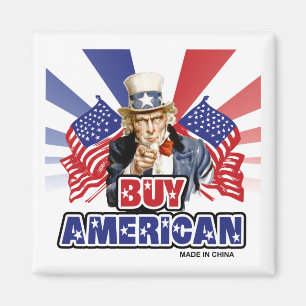 Kauft amerikanisch ( Hergestellt in China ) - Lust Magnet