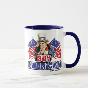 Kauft amerikanisch ( Hergestellt in China ) - Lust Tasse