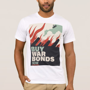 Kauft jetzt Kriegsanleihen. T-Shirt