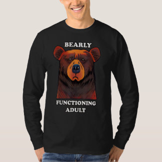 Kaum funktionierender Erwachsener  Bärenwitz Kaum  T-Shirt