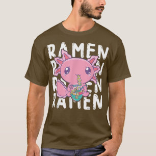 Kawaii Axolotl Eating Japanisch Ramen Noodles Anim T-Shirt