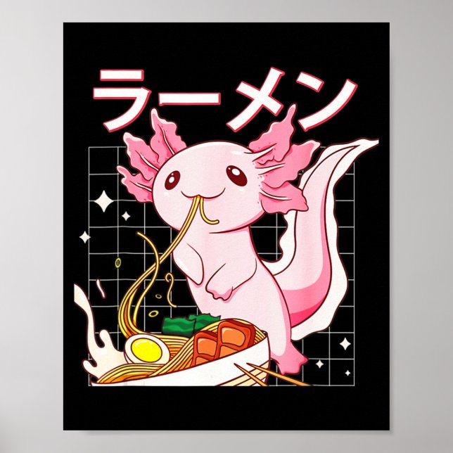 Kawaii Axolotl Eating Ramen Noodles Anime Girls Te Poster (Vorne)