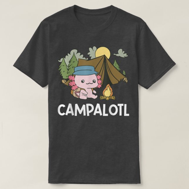 Kawaii Axolotl Pun Funny Camping Camper Campalotl  T-Shirt (Design vorne)