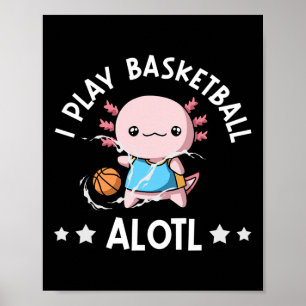 Kawaii Axolotl Pun Funny I Play Sketll Alotl Poster
